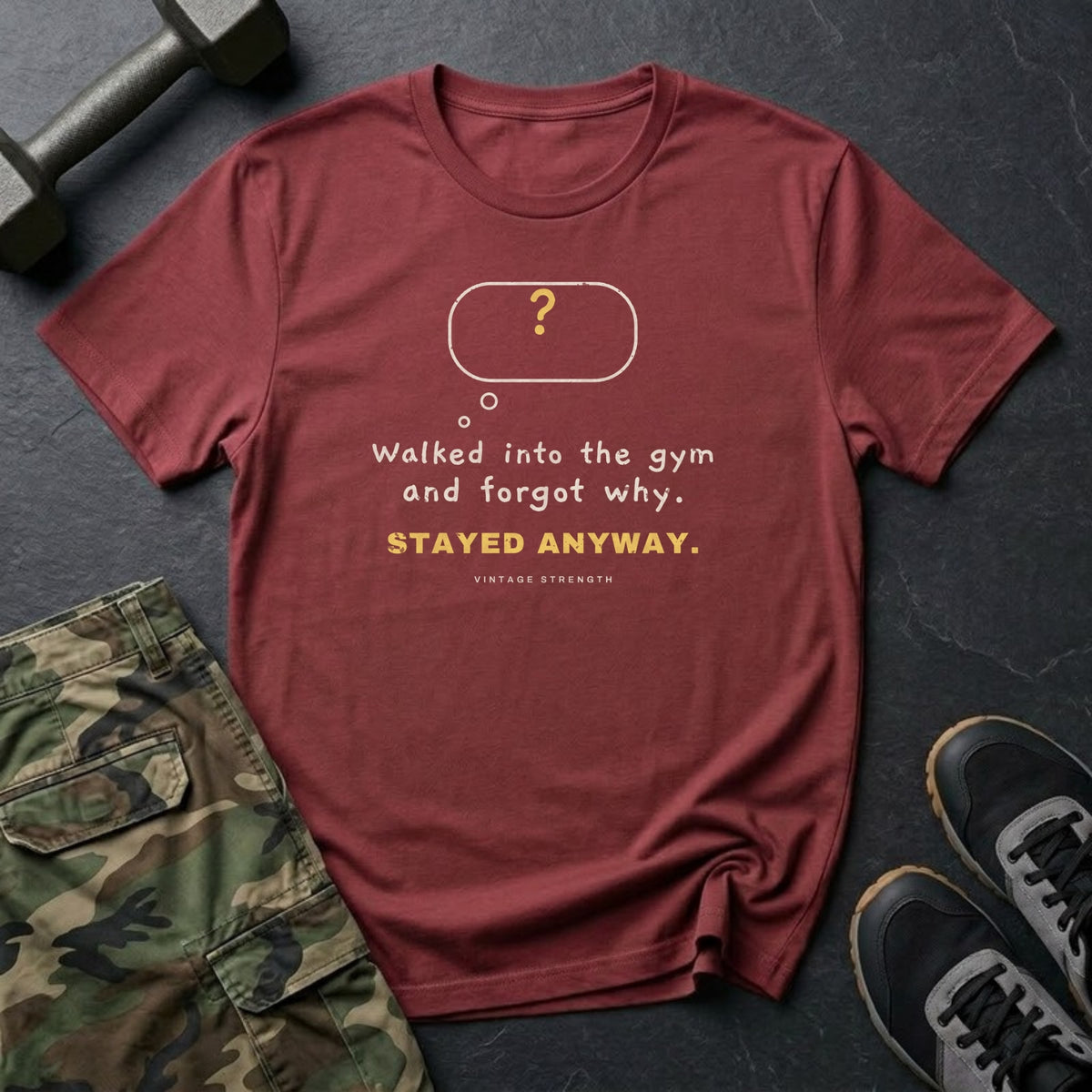 Walked Into the Gym and Forgot Why. Stayed Anyway. T-Shirt in Heather Cardinal