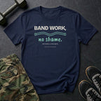 Band Work, No Shame T-Shirt in Navy
