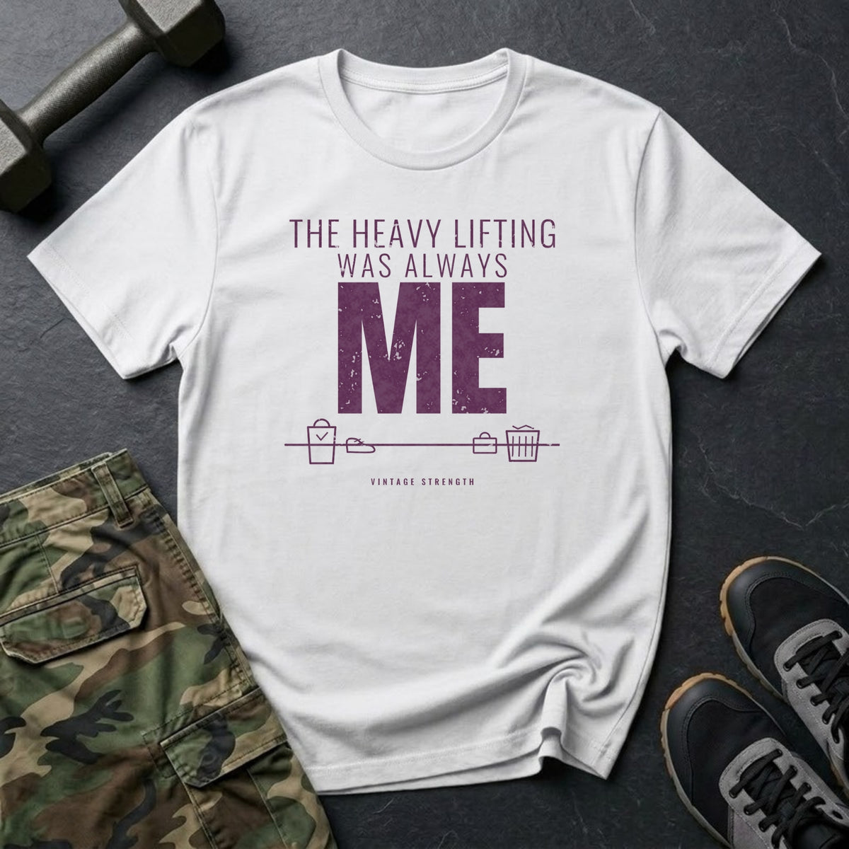 The Heavy Lifting Was Always Me T-Shirt in White