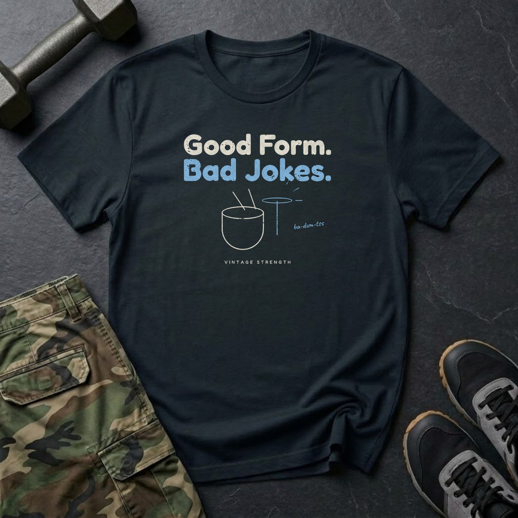 Good Form. Bad Jokes. T-Shirt in Black