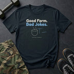 Good Form. Bad Jokes. T-Shirt in Black
