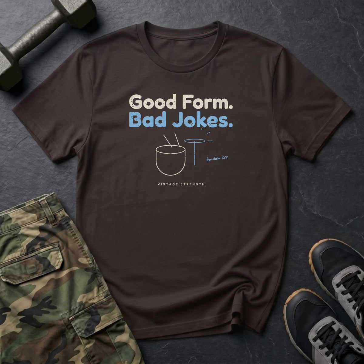 Good Form. Bad Jokes. T-Shirt in Dark Chocolate
