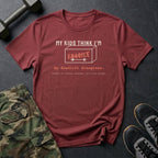 My Kids Think I'm Fragile. My Deadlift Disagrees. T-Shirt in Heather Cardinal