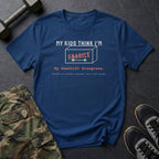 My Kids Think I'm Fragile. My Deadlift Disagrees. T-Shirt in Heather Navy