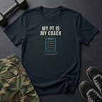 My PT Is My Coach T-Shirt in Black
