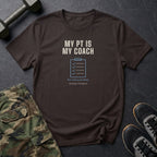 My PT Is My Coach T-Shirt in Dark Chocolate