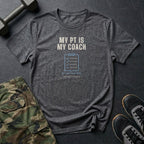 My PT Is My Coach T-Shirt in Dark Heather