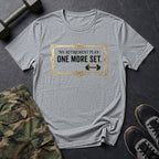 My Retirement Plan: One More Set - Gym T-Shirt in Sport Grey