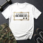 My Retirement Plan: One More Set - Gym T-Shirt in White