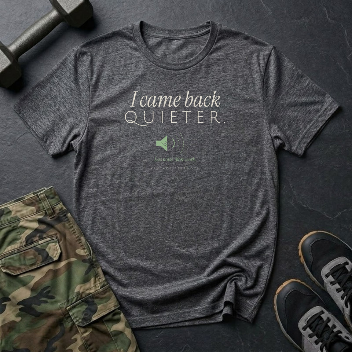 I Came Back Quieter T-Shirt in Dark Heather