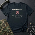 Strong Back. Soft Spot for Dogs. T-Shirt in Black