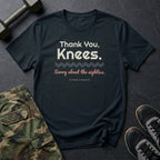 Thank You, Knees. Sorry About the Eighties. T-Shirt in Black