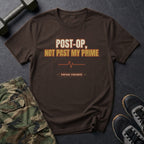 Post-Op, Not Past My Prime T-Shirt in Dark Chocolate