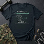 My Pace Is Conversational. So Am I. T-Shirt in Black