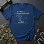 My Pace Is Conversational. So Am I. T-Shirt in Heather Navy