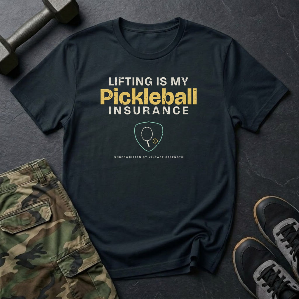 Lifting Is My Pickleball Insurance T-Shirt in Black