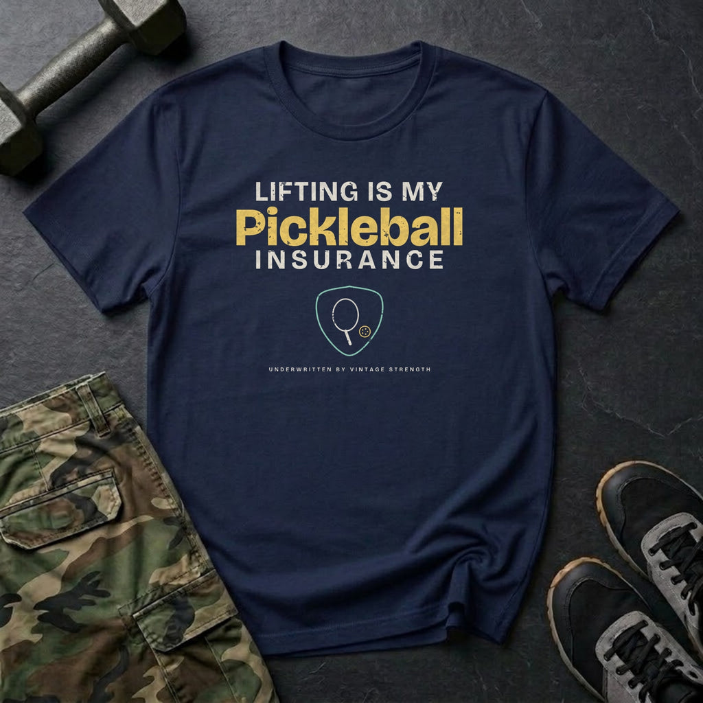 Lifting Is My Pickleball Insurance T-Shirt in Navy