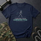 I Walk Like I Have Somewhere to Be T-Shirt in Navy