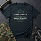 Strong Enough to Help You Move. Smart Enough to Be Busy. T-Shirt in Black