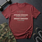 Strong Enough to Help You Move. Smart Enough to Be Busy. T-Shirt in Heather Cardinal