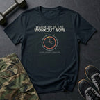 Warm-Up Is The Workout Now T-Shirt in Black
