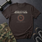 Warm-Up Is The Workout Now T-Shirt in Dark Chocolate