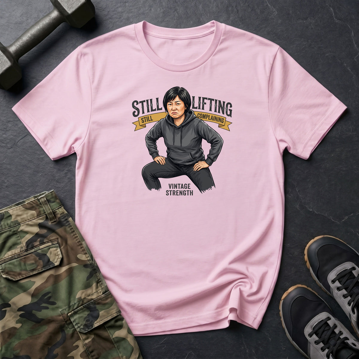Still Lifting & Complainin T-Shirt