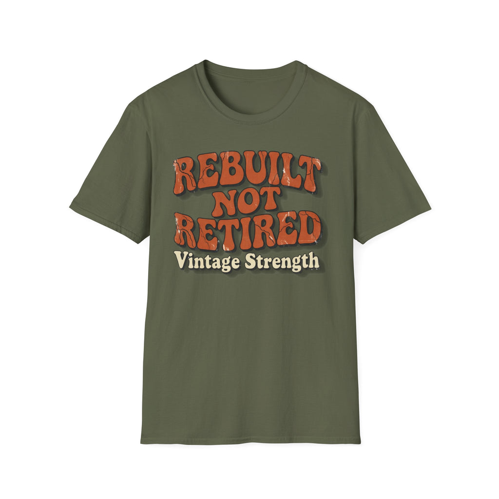 Rebuilt Not Retired T-Shirt