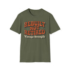 Rebuilt Not Retired T-Shirt