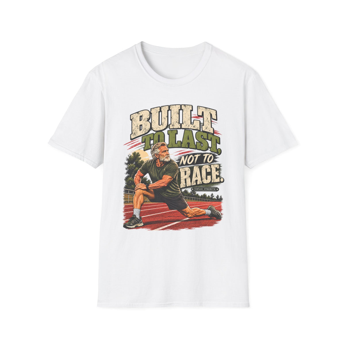 Built To Last Not To Race T-Shirt