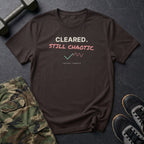 Cleared. Still Chaotic. T-Shirt in Dark Chocolate