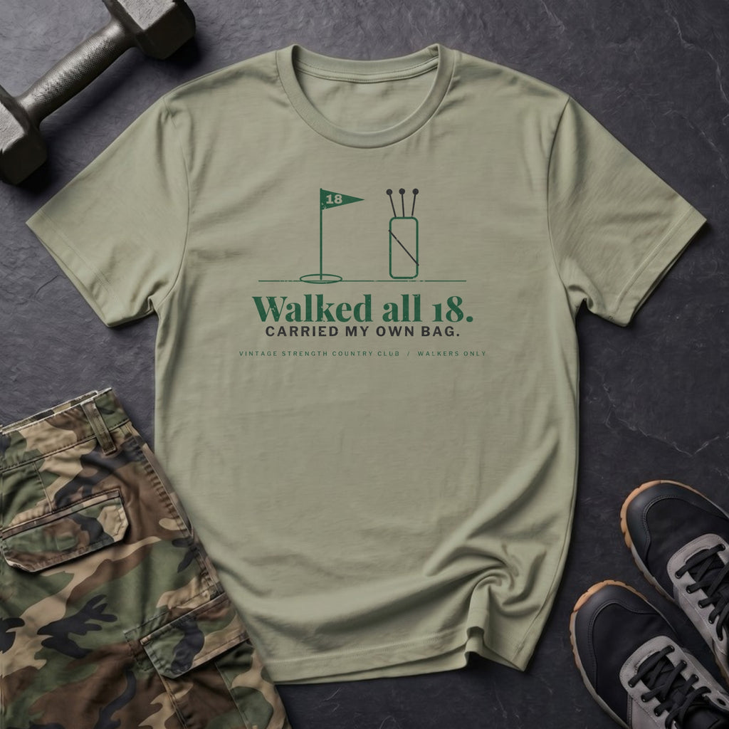 Walked All 18. Carried My Own Bag. T-Shirt in Pistachio