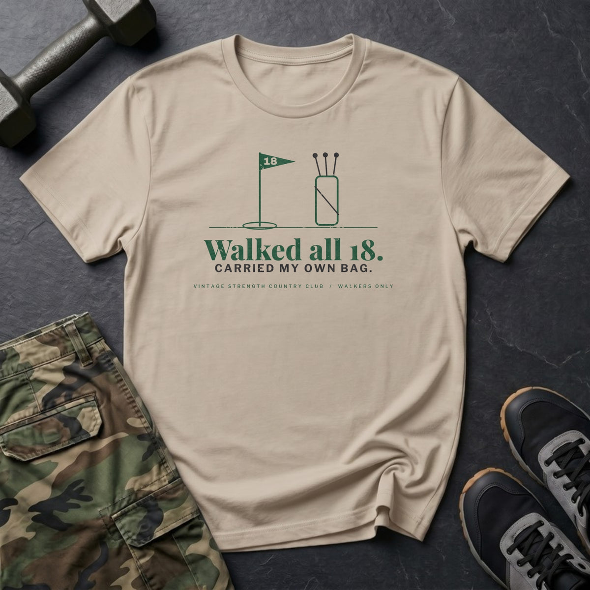 Walked All 18. Carried My Own Bag. T-Shirt in Sand