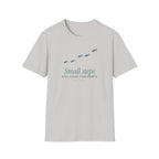 Small Steps Still Leave Footprints T-Shirt in Ice Grey