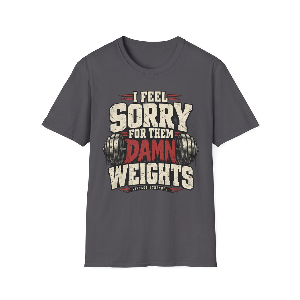 Sorry Weights T-Shirt
