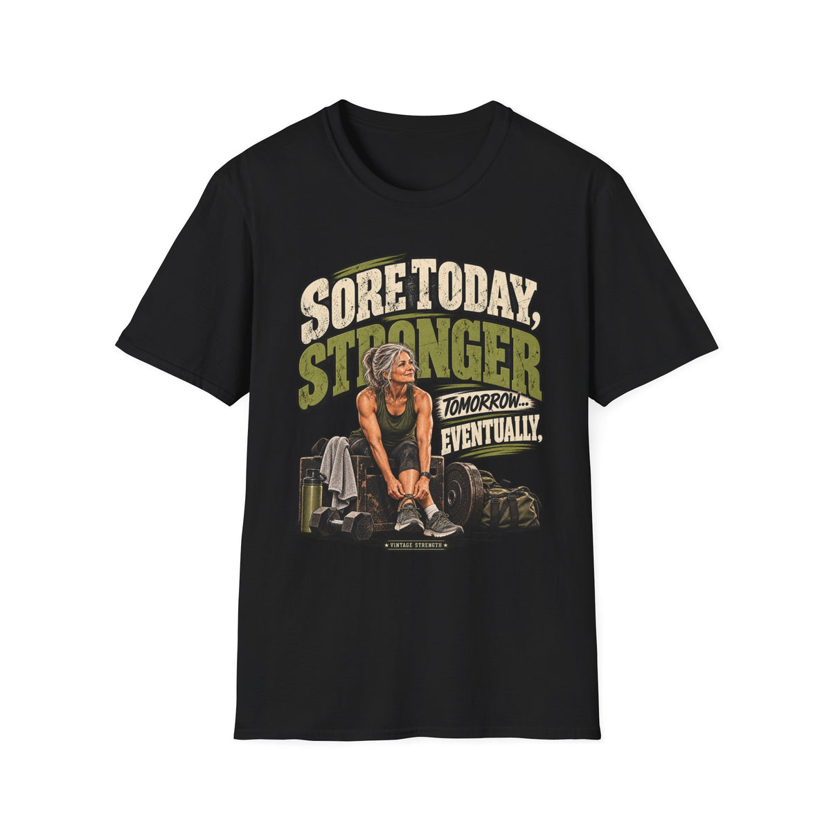 Stronger Eventually T-Shirt