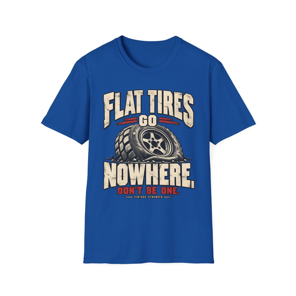 Flat Tires Go Nowhere T-Shirt