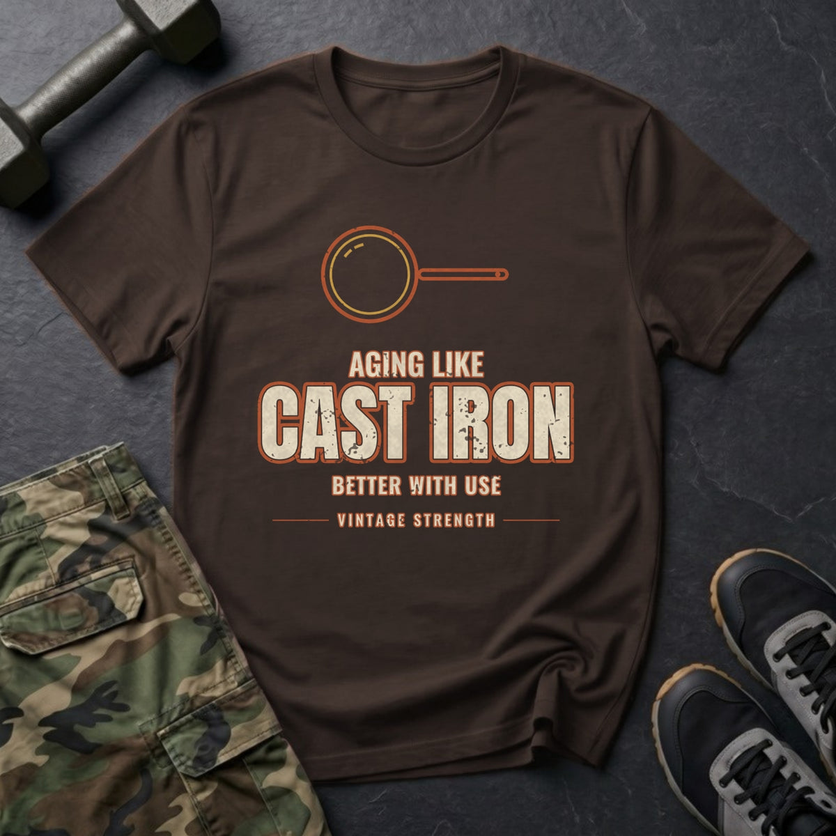 Aging Like Cast Iron: Better With Use T-Shirt in Dark Chocolate