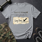I Don't Skip Leg Day. I Just Reschedule It. T-Shirt in Sport Grey