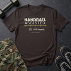 Handrail Assisted. Still Counts. T-Shirt in Dark Chocolate