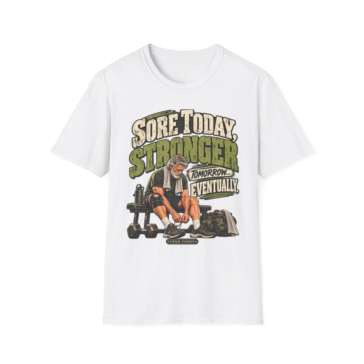 Sore Today Stronger Tomorrow T-Shirt