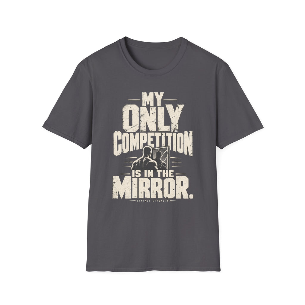 Competition Is Mirror T-Shirt