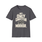 Competition Is Mirror T-Shirt