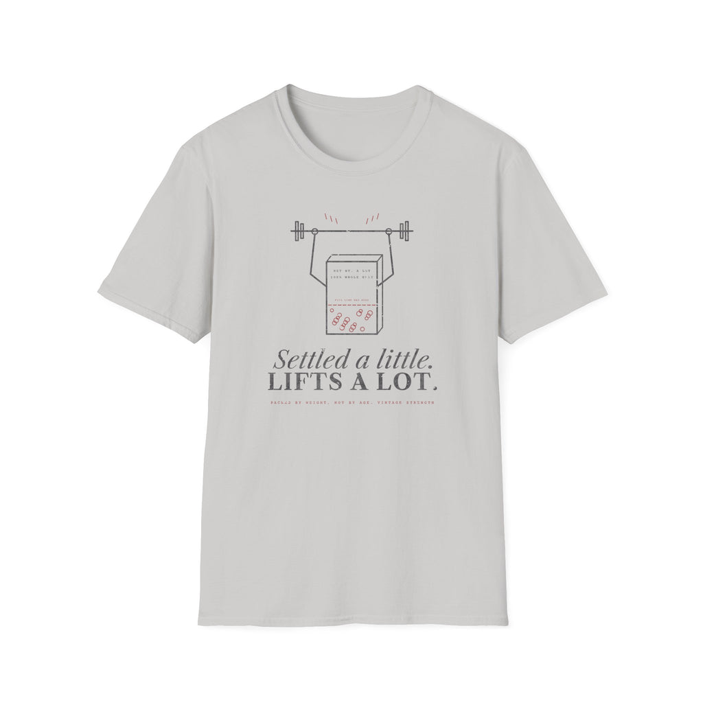 Settled a Little. Lifts a Lot. T-Shirt in Ice Grey