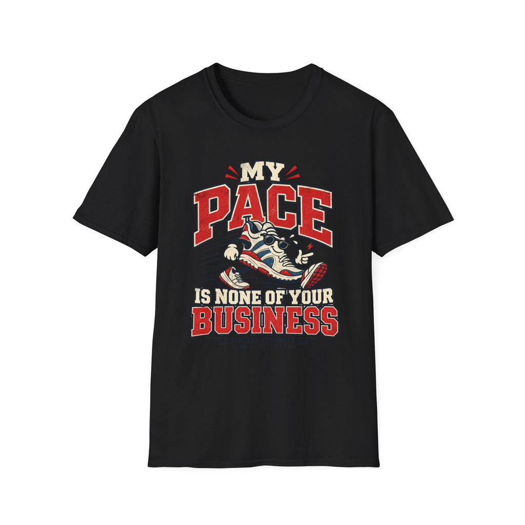 My Pace My Business T-Shirt