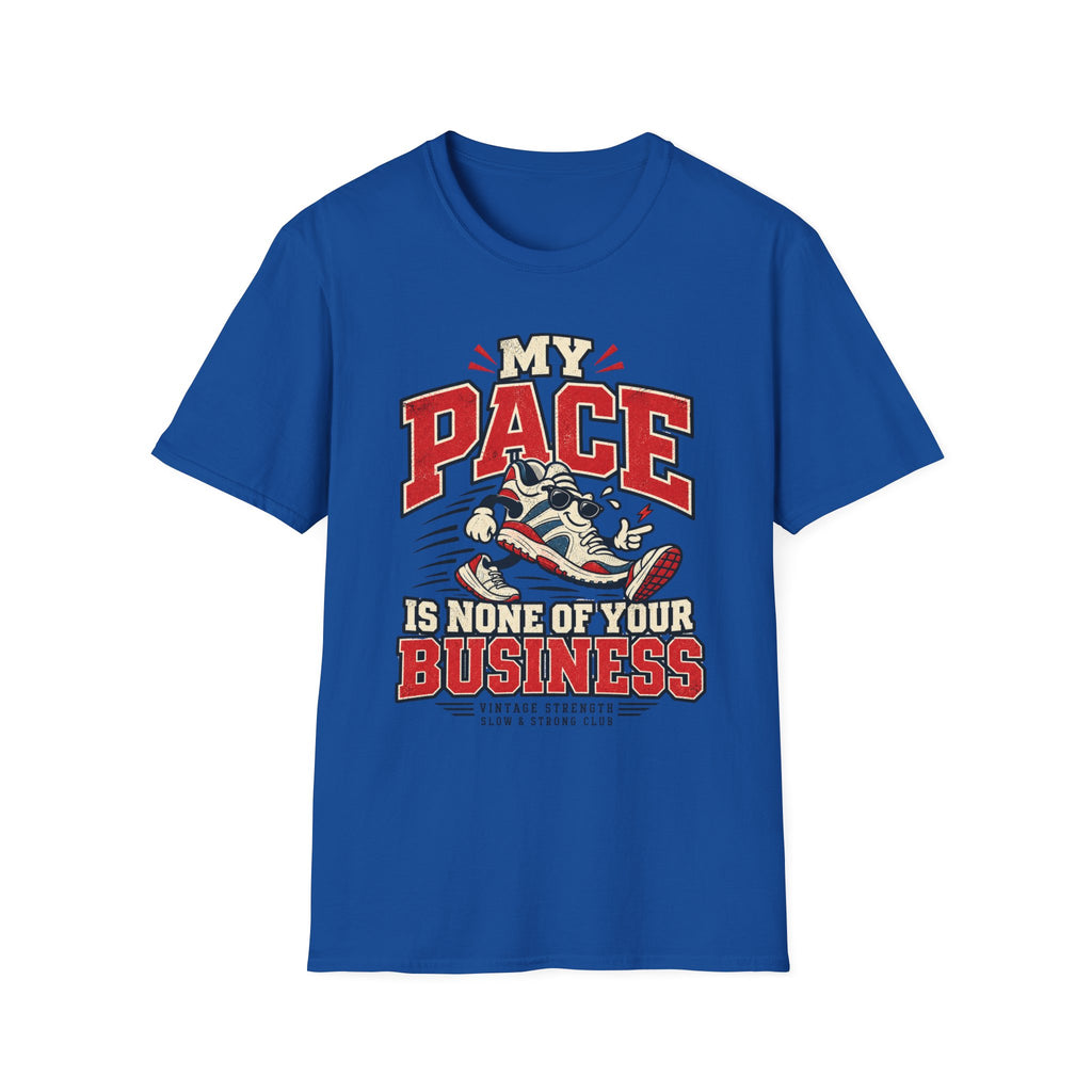 My Pace My Business T-Shirt
