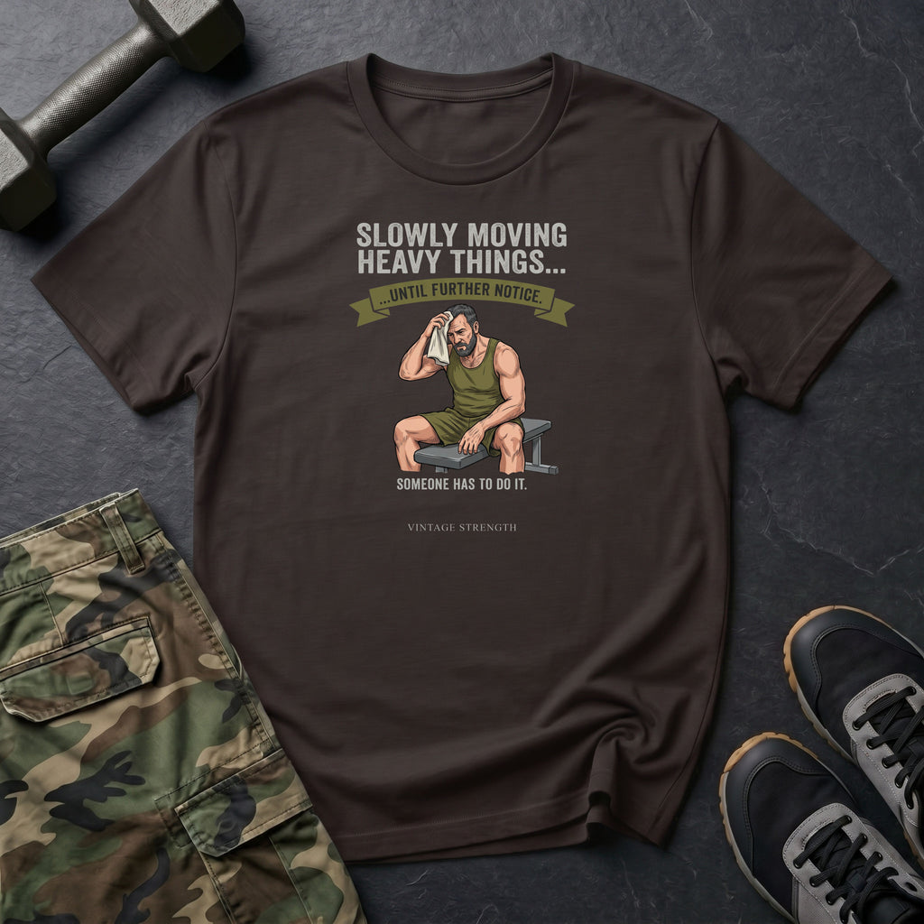 Someone Has To T-Shirt