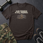 Slow Progress T-Shirt