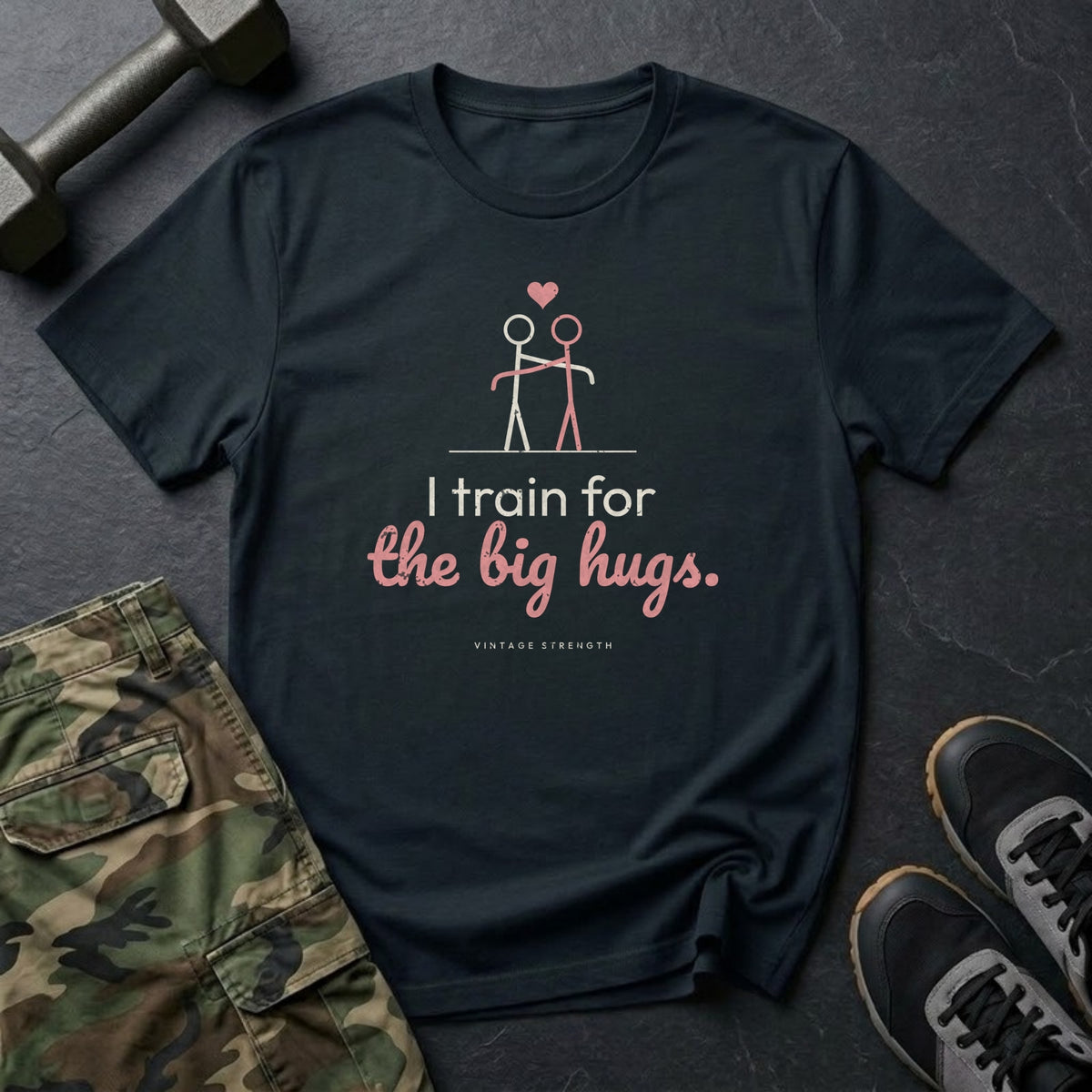 I Train for the Big Hugs T-Shirt in Black