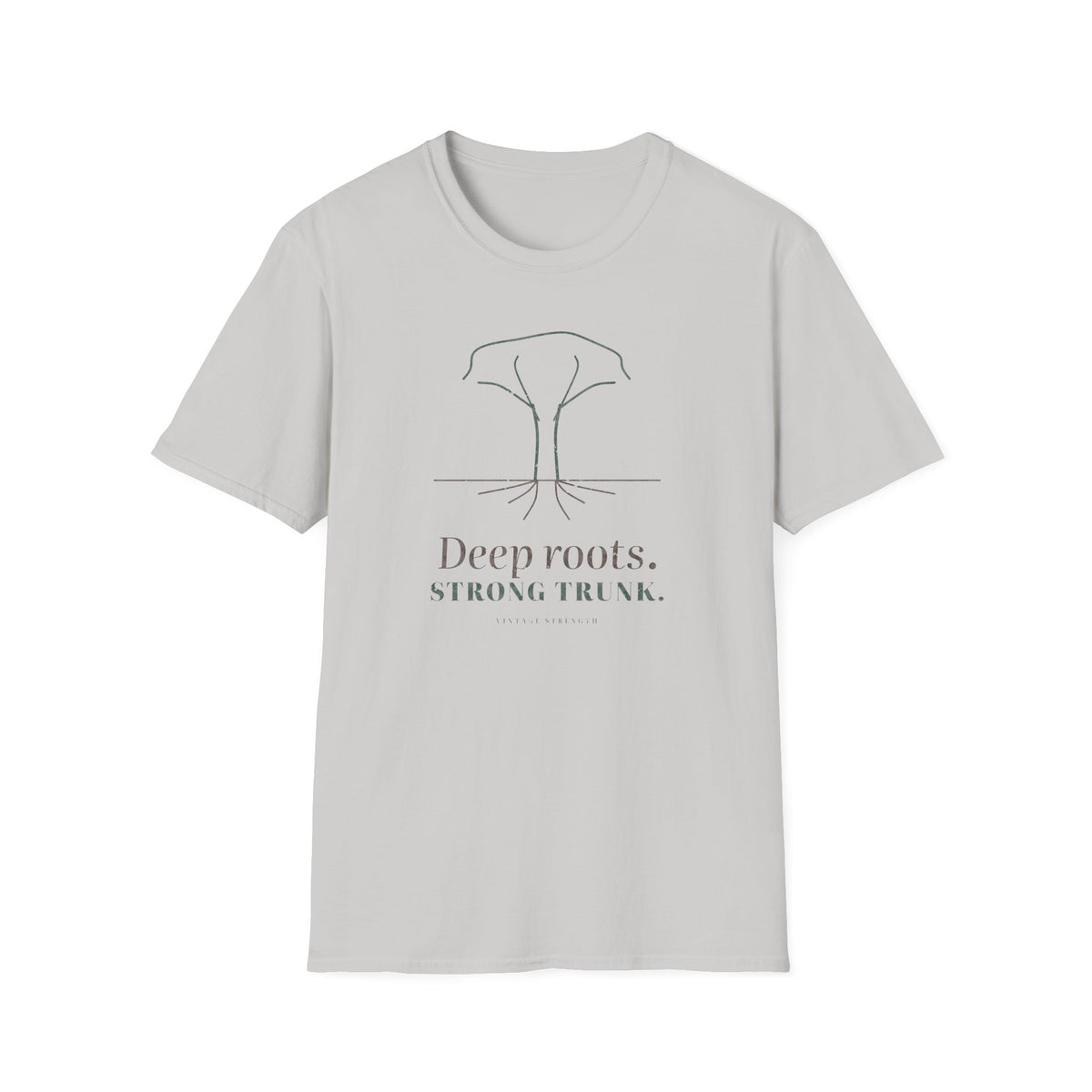 Deep Roots. Strong Trunk. T-Shirt in Ice Grey